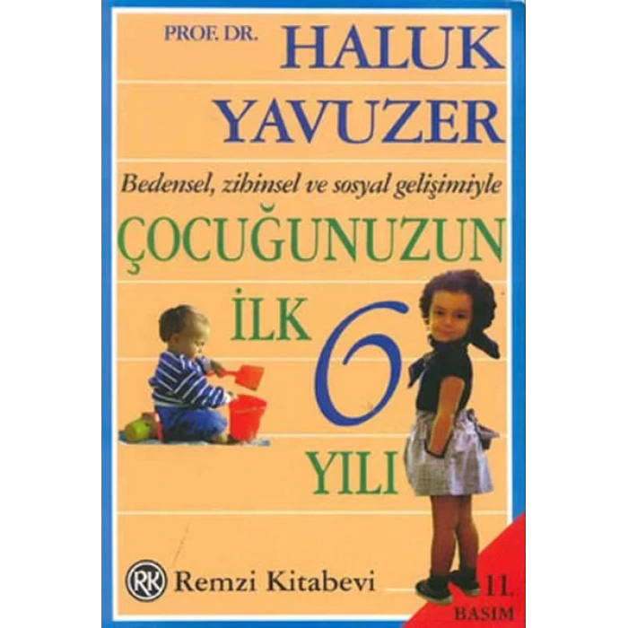 ÇOCUĞUNUZUN İLK ALTI YILI - REMZİ