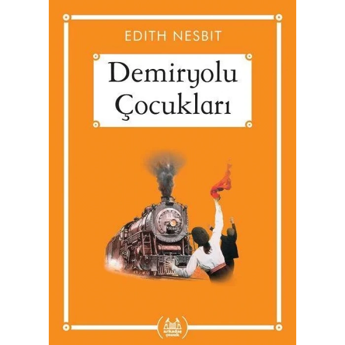 DEMİRYOLU ÇOCUKLARI (CEP BOY) - ARKADAŞ