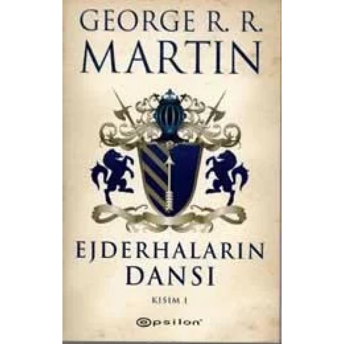 EJDERHALARIN DANSI KISIM 1 - EPSİLON