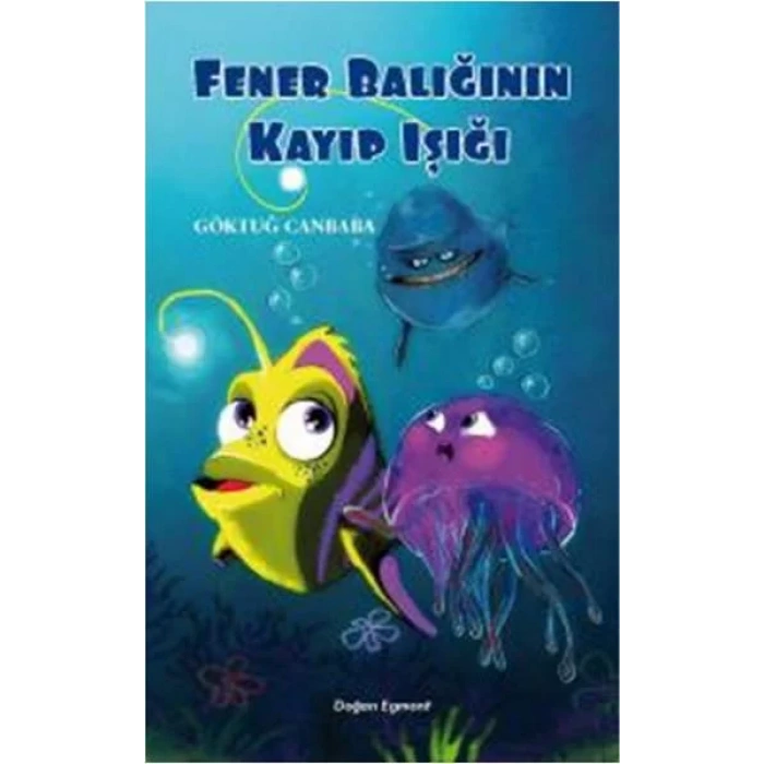 FENER BALIĞININ KAYIP IŞIĞI - DOĞAN EGMONT