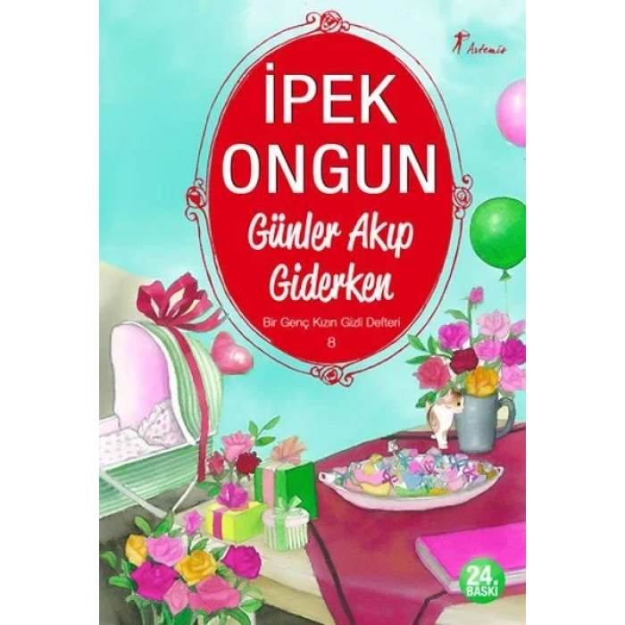 GÜNLER AKIP GİDERKEN BİR GENÇ KIZ.  8 - ARTEMİS