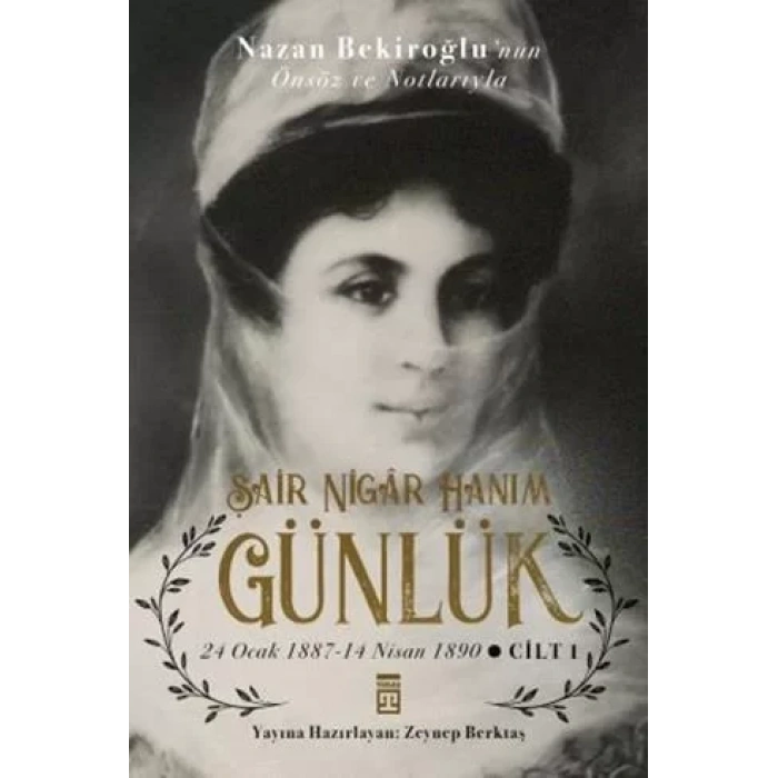 GÜNLÜK ŞAİR NİGAR HANIM - TİMAŞ