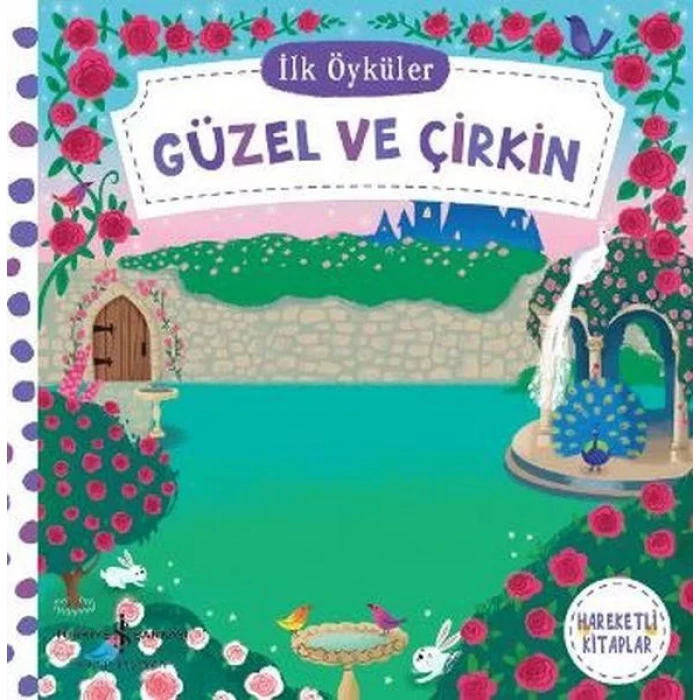 GÜZEL VE ÇİRKİN HAREKETLİ KİTAP - İŞ BANKASI