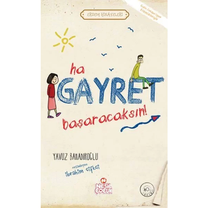 HA GAYRET BAŞARACAKSIN - NESİL
