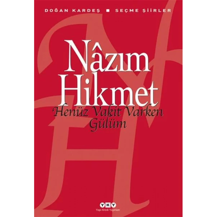 HENÜZ VAKİT VARKEN GÜLÜM - YKY