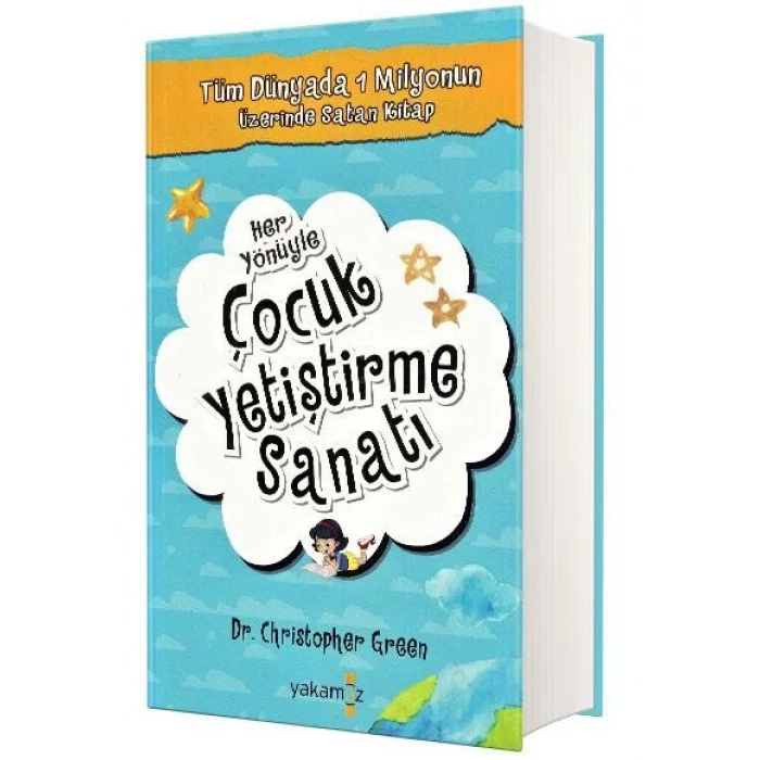 HER YÖNÜYLE ÇOCUK YETİŞTİRME SANATI - YAKAMOZ