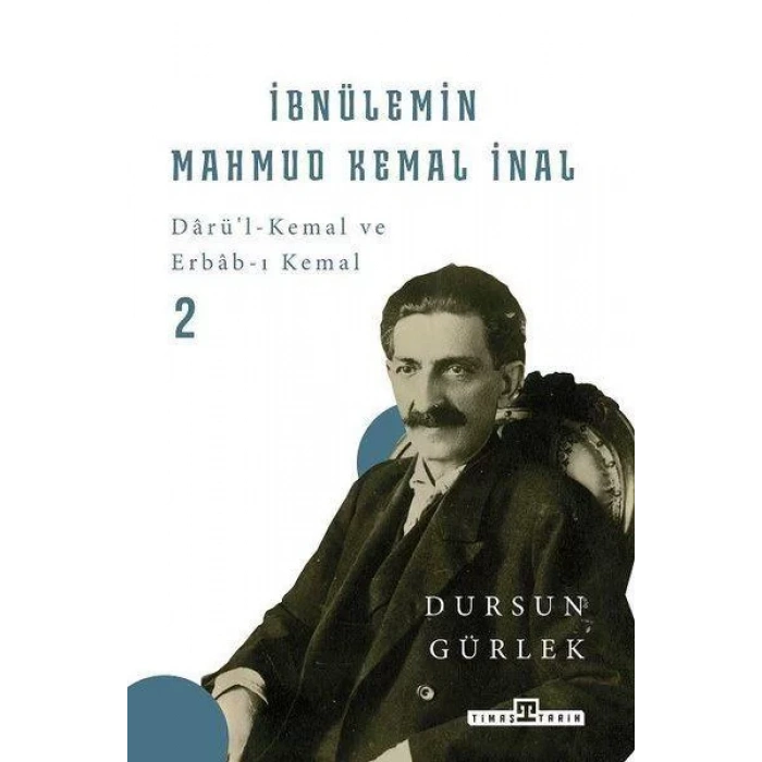 İBNÜLEMİN MAHMUD KEMAL İNAN - TİMAŞ