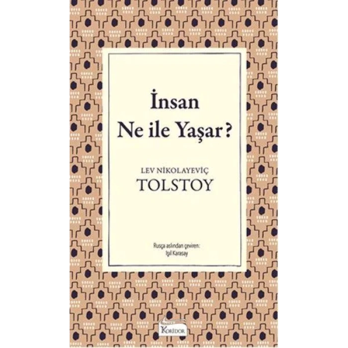 İNSAN NE İLE YAŞAR - KORİDOR