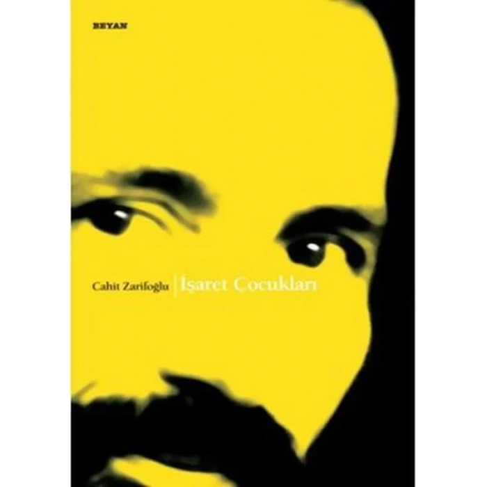 İŞARET ÇOCUKLARI - BEYAN