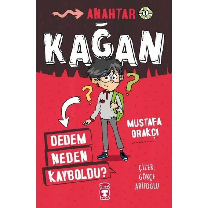 KAĞAN DEDEM NEDEN KAYBOLDU - TİMAŞ