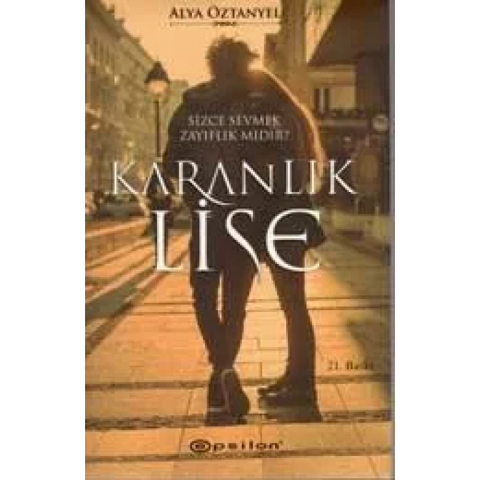 KARANLIK LİSE - EPSİLON