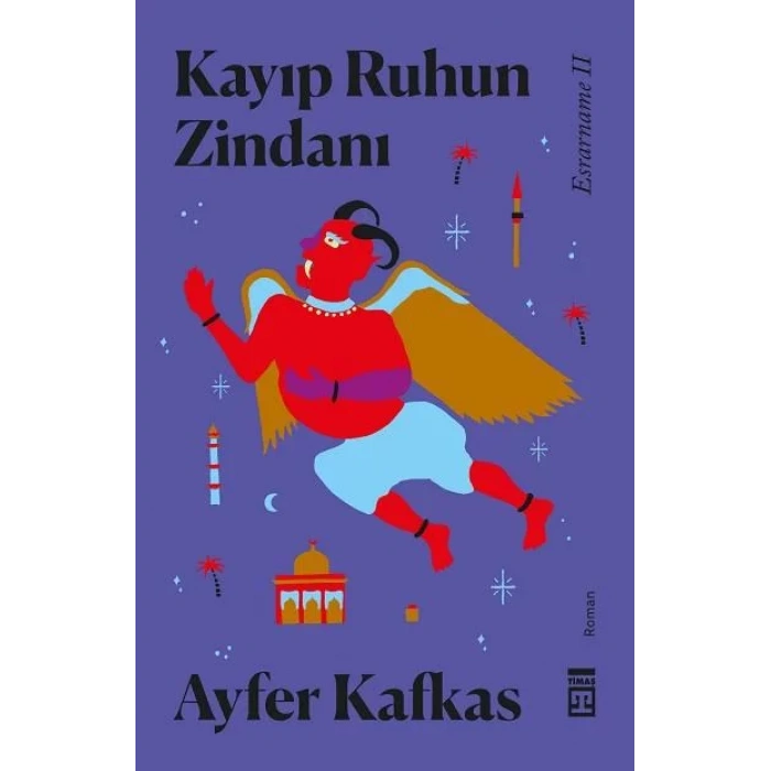 KAYIP RUHUN ZİNDANI - TİMAŞ