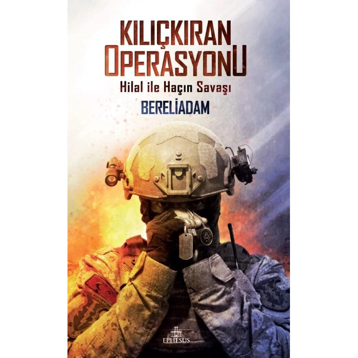 KILIÇKIRAN OPERASYONU - EPHESUS
