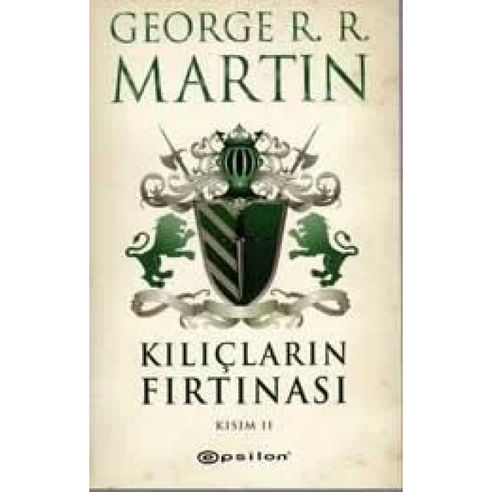 KILIÇLARIN FIRTINASI KISIM 2 - EPSİLON