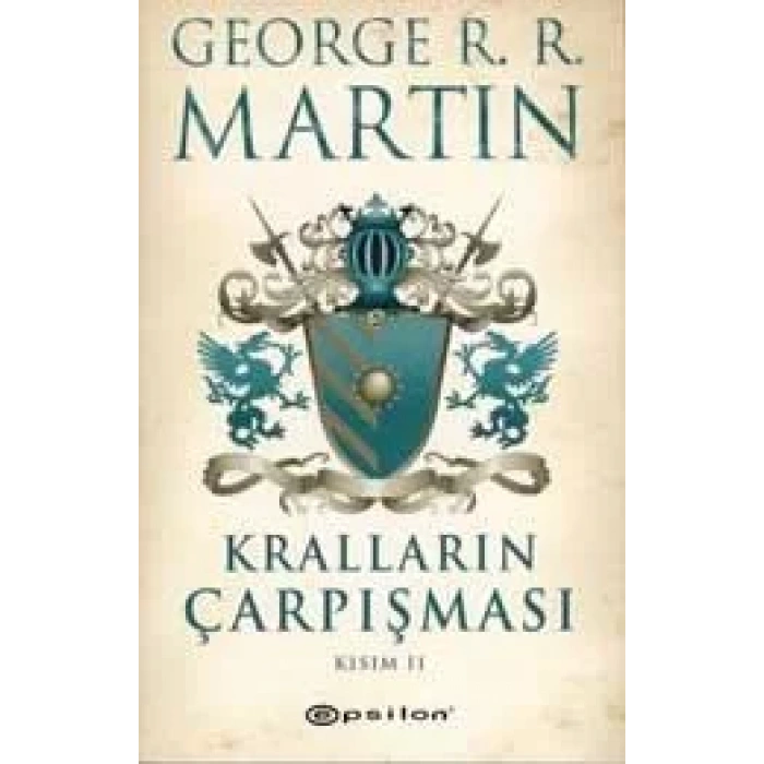 KRALLARIN ÇARPIŞMASI KISIM 1 - EPSİLON