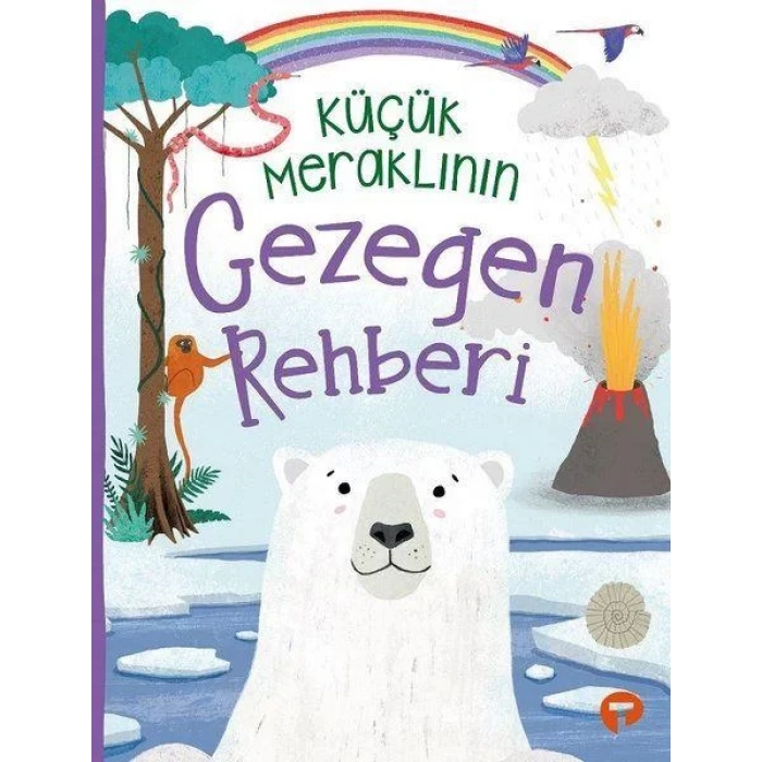 KÜÇÜK MERAKLININ GEZEGEN REHBERİ - TURKUVAZ