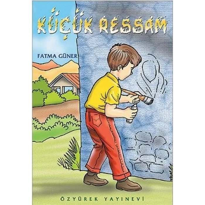 KÜÇÜK RESSAM - ÖZYÜREK