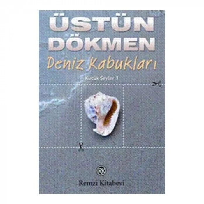 KÜÇÜK ŞEYLER 1 DENİZ KABUKLARI - REMZİ