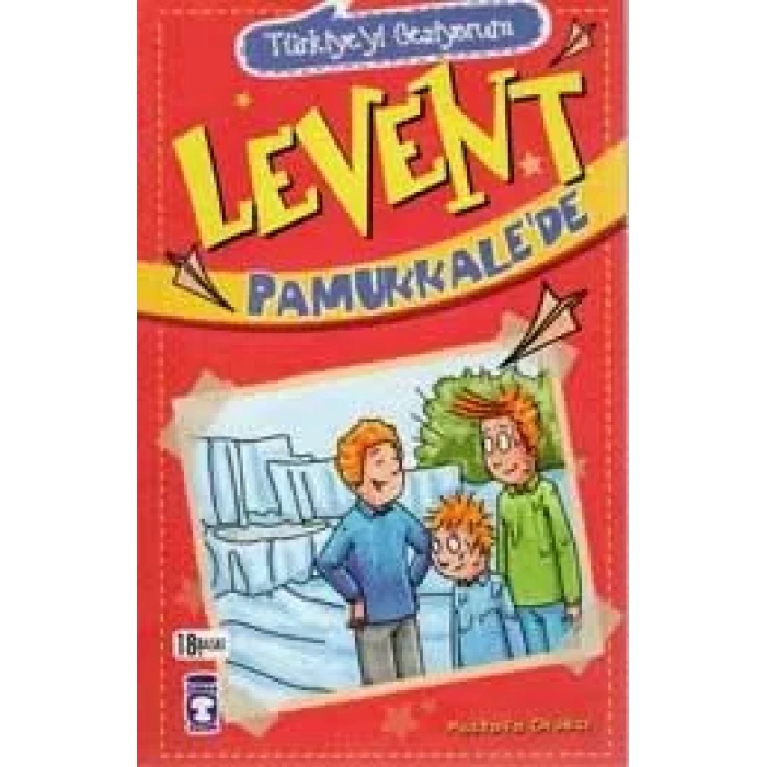 LEVENT PAMUKKALEDE TÜRKİYEYİ GEZİYORUM 1 - TİMAŞ