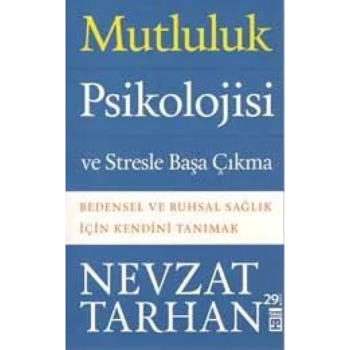 MUTLULUK PSİKOLOJİSİ VE STRESLE BAŞA ÇIKMA - TİMAŞ