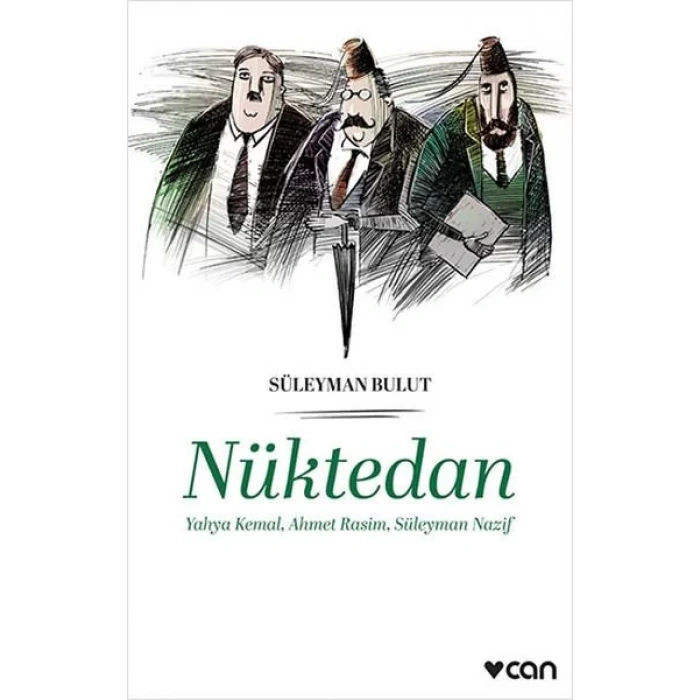 NÜKTEDAN YAHYA KEMAL - CAN