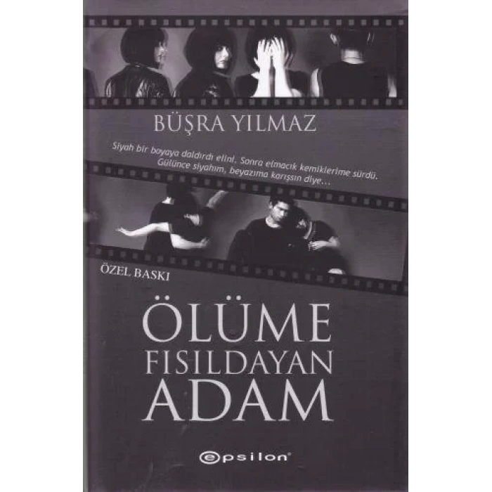 ÖLÜME FISILDAYAN ADAM (CİLTLİ) - EPSİLON