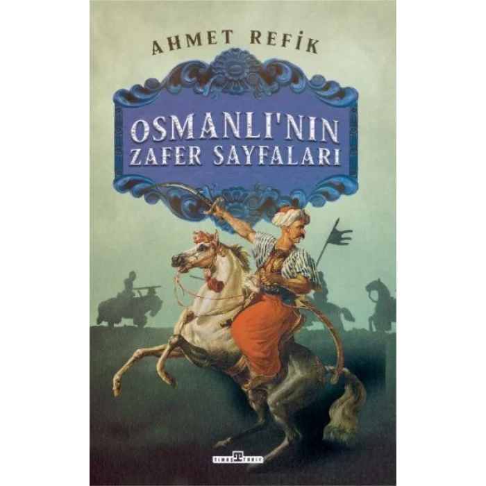 OSMANLININ ZAFER SAYFALARI - TİMAŞ