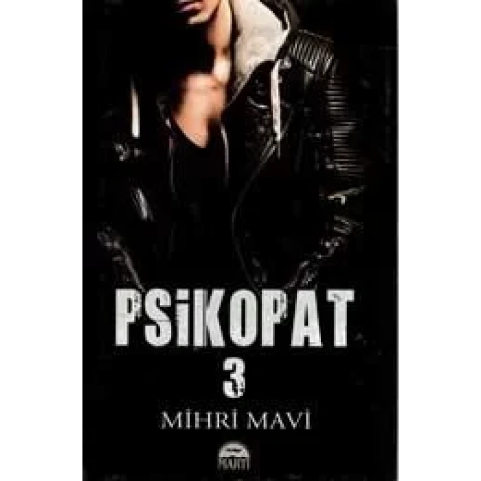 PSİKOPAT 3 - MARTI