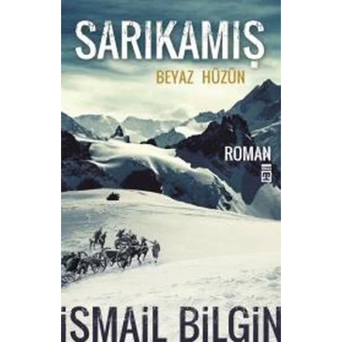 SARIKAMIŞ BEYAZ HÜZÜN - TİMAŞ
