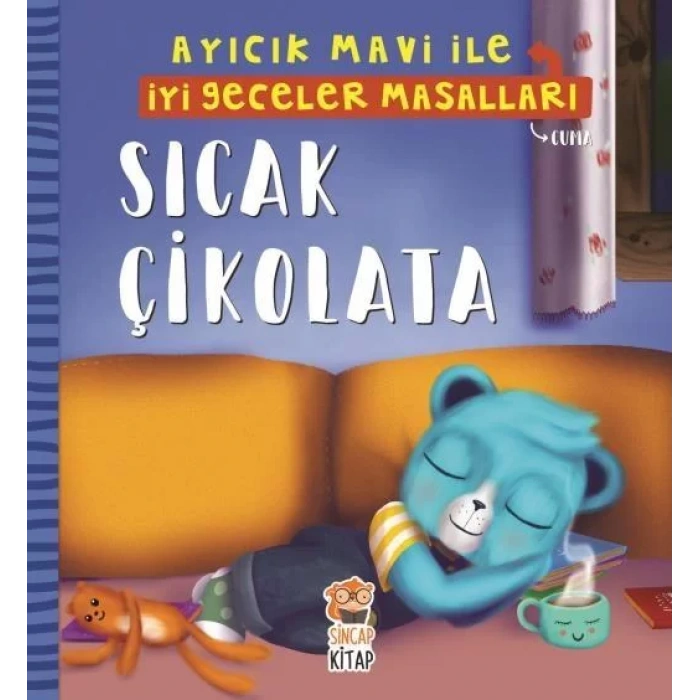 SICAK ÇİKOLATA İYİ GECELER MASALLARI - SİNCAP