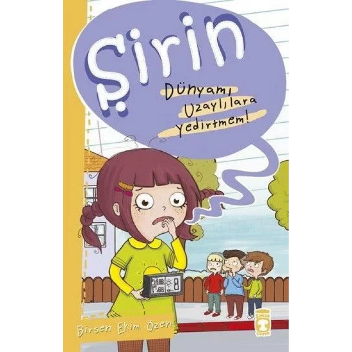 ŞİRİN DÜNYAMI UZAYLILARA YEDİRTMEM - TİMAŞ