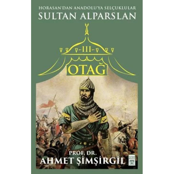 SULTAN ALPARSLAN OTAĞ 3 - TİMAŞ