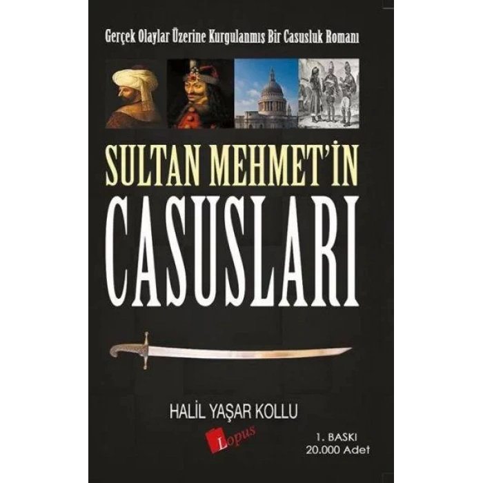 SULTAN MEHMETİN CASUSLARI - LOPUS