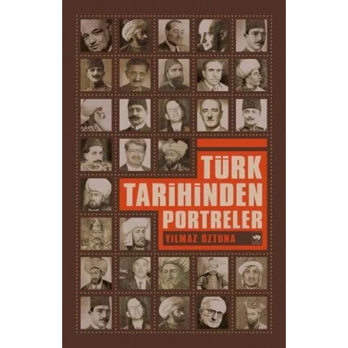 TÜRK TARİHİNDEN PORTRELER - ÖTÜKEN