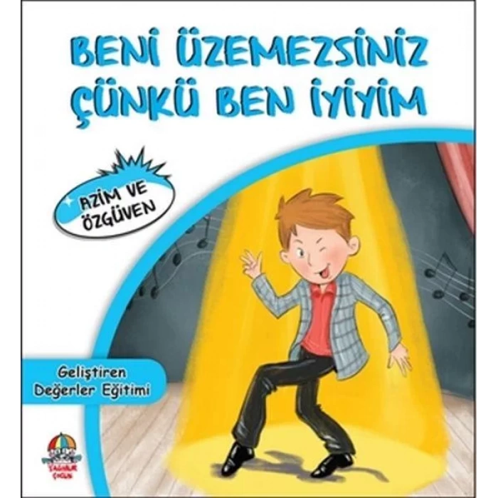 YAĞMUR BENİ ÜZEMEZSİNİZ BEN İYİYİM AZİM VE ÖZGÜVEN