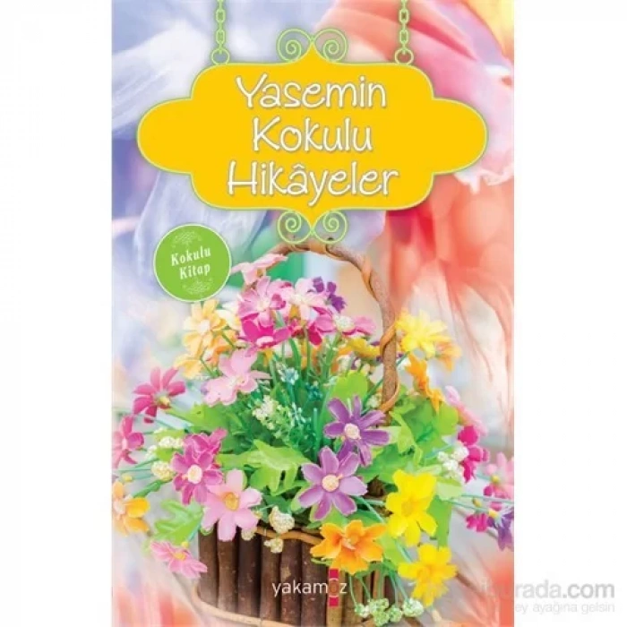 YASEMİN KOKULU HİKAYELER - YAKAMOZ