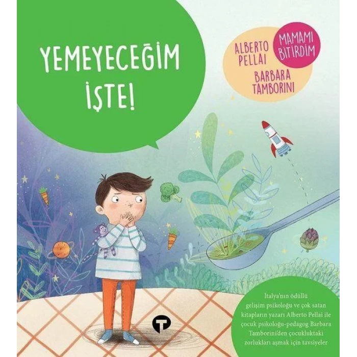Yemeyeceğim İşte Ne Zormuş Büyümek