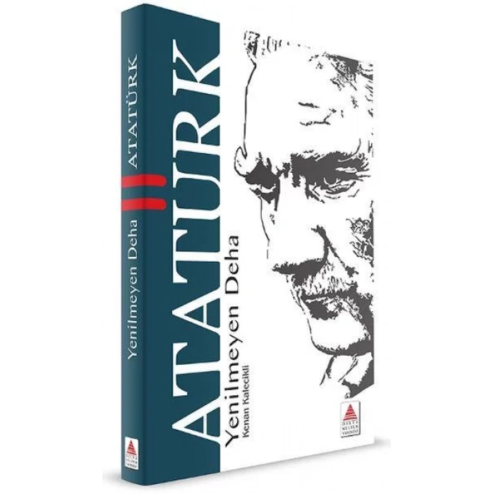 YENİLMEYEN DEHA ATATÜRK - DELTA