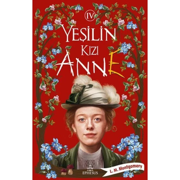 YEŞİLİN KIZI ANNE 4 - EPHESUS