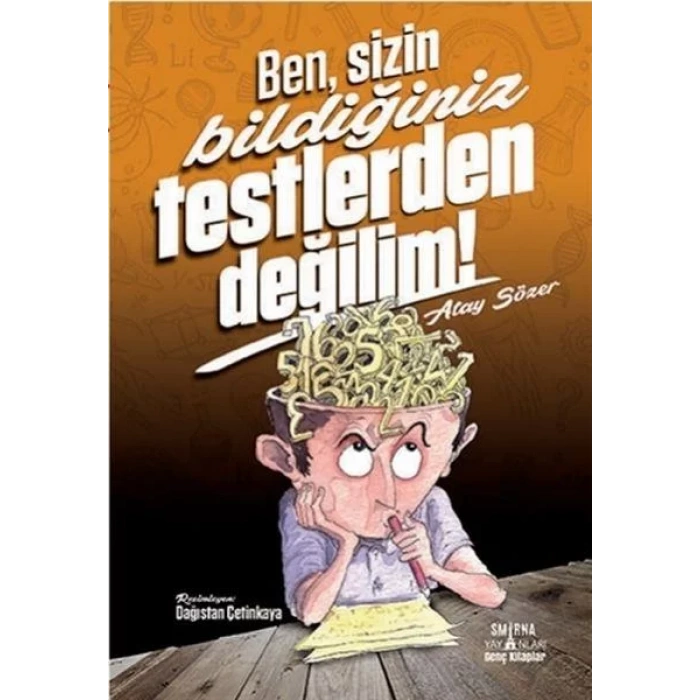 BEN SİZİN BİLDİĞİNİZ TESTLERDEN DEĞİLİM - SMİRNA