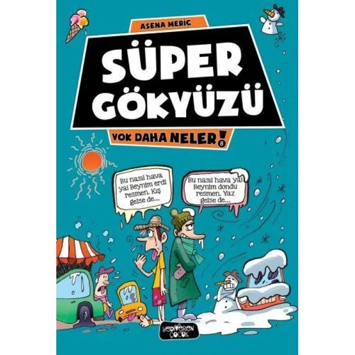 SÜPER GÖKYÜZÜ YOK DAHA NELER 8 - YEDİVERN