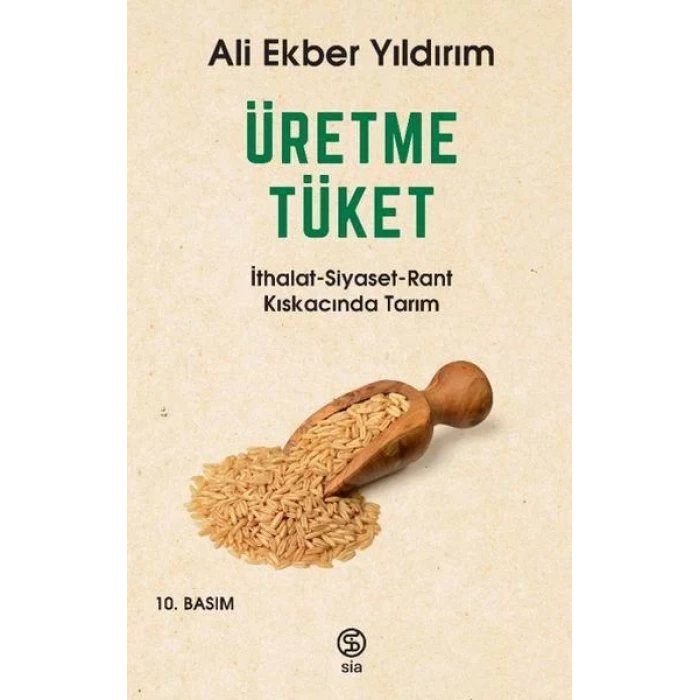 ÜRETME TÜKET - SİA