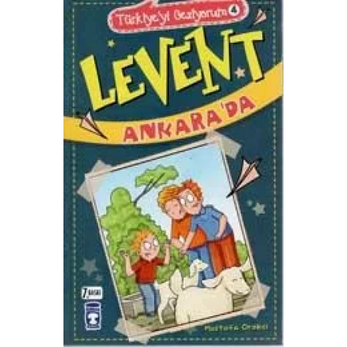 LEVENT ANKARADA TÜRKİYEYİ GEZİYORUM 4 - TİMAŞ