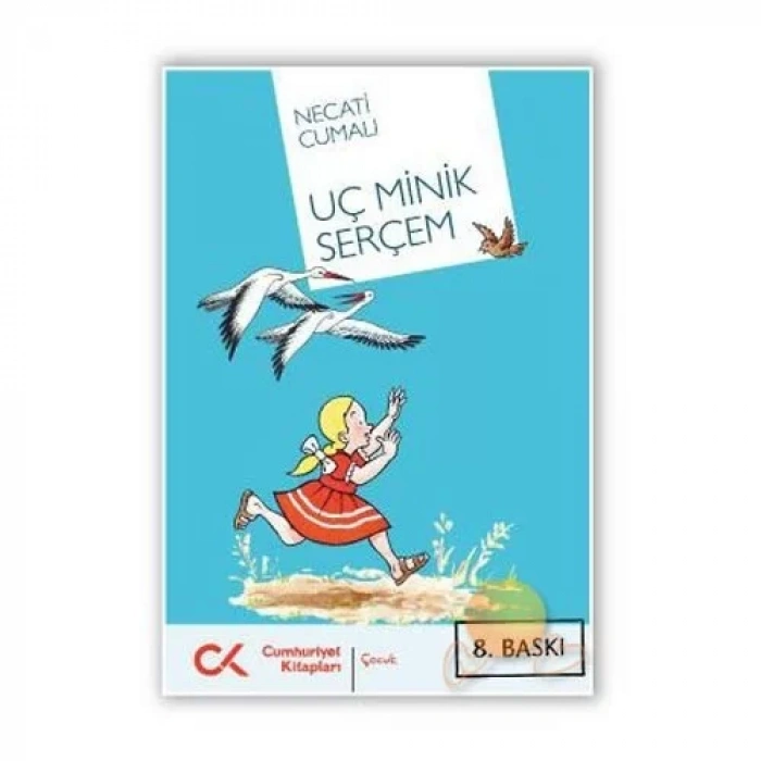 UÇ MİNİK SERÇEM - CUMHURİYET