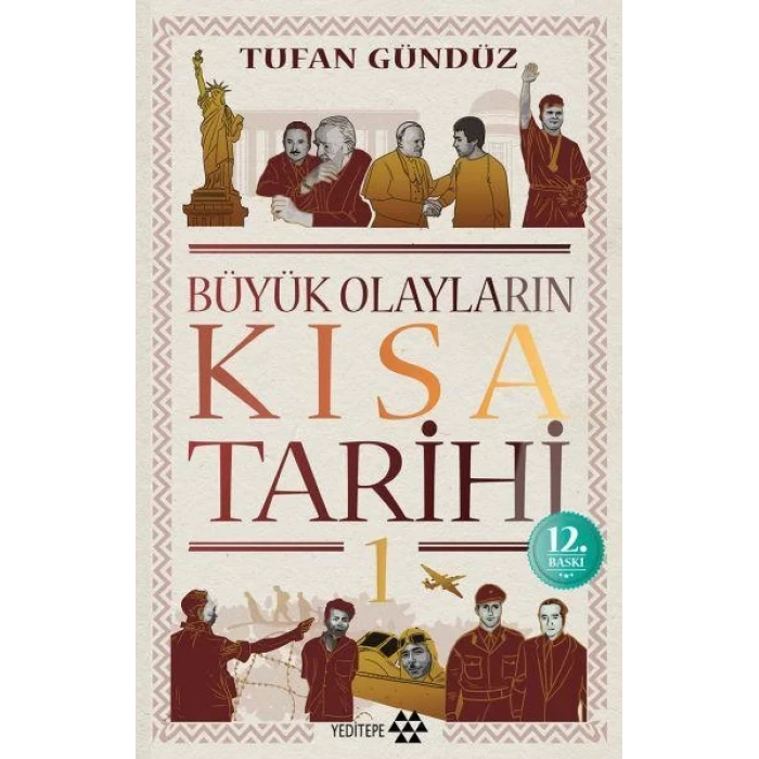 BÜYÜK OLAYLARIN KISA TARİHİ 1 - YEDİTEPE
