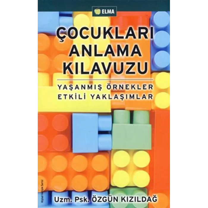 ÇOCUKLARI ANLAMA KILAVUZU - ELMA