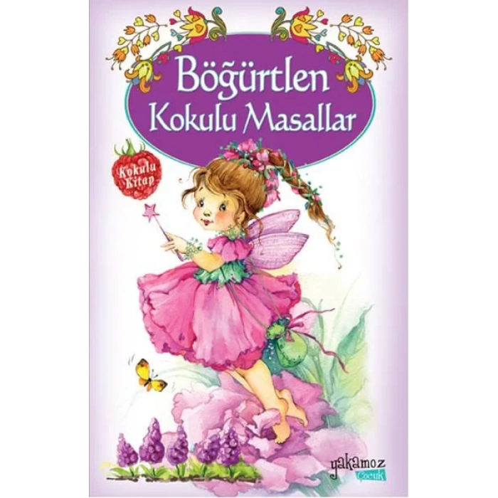 BÖĞÜRTLEN KOKULU MASALLAR - YAKAMOZ