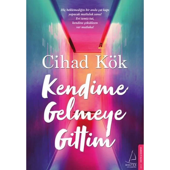 KENDİME GELMEYE GİTTİM - DESTEK