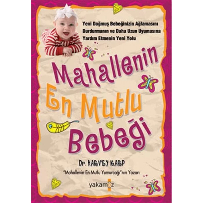 MAHALLENİN EN MUTLU BEBEĞİ - YAKAMOZ