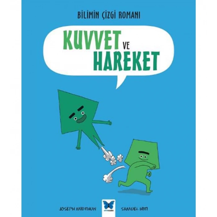 Bilimin Çizgi Romanı - Kuvvet ve Hareket